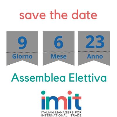 SAVE THE DATE: Assemblea Elettiva Imit - 09.06.2023 ore 11.00